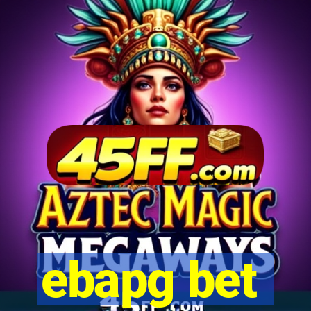 ebapg bet